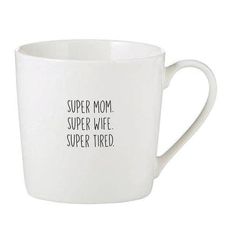 Cafe Mug - Super Mom. Super Wife. Super Tired.