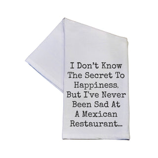 Been Sad At A Mexican Restaurant Tea Towels With Sayings